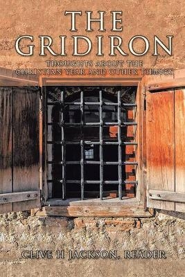 The Gridiron - Clive H Jackson Reader