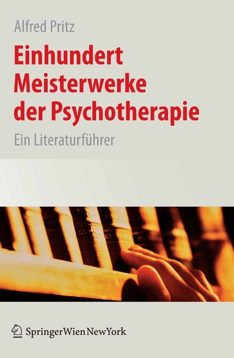 Einhundert Meisterwerke der Psychotherapie - 