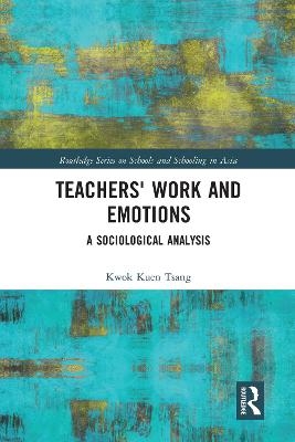 Teachers' Work and Emotions - Kwok Kuen Tsang