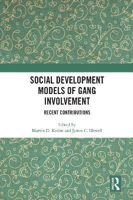 Social Development Models of Gang Involvement - 