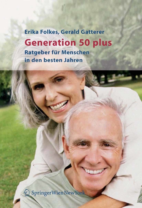 Generation 50 plus - Erika Folkes, Gerald Gatterer