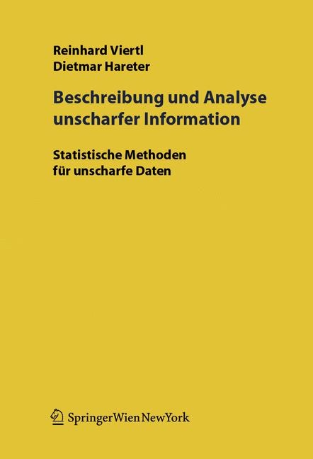 Beschreibung und Analyse unscharfer Information - R.K.W. Viertl, D. Hareter