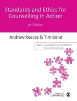 Standards Ethics for Counselling in Action - Reeves, Andrew; Bond, Tim