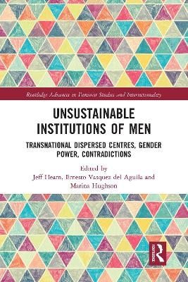 Unsustainable Institutions of Men - 