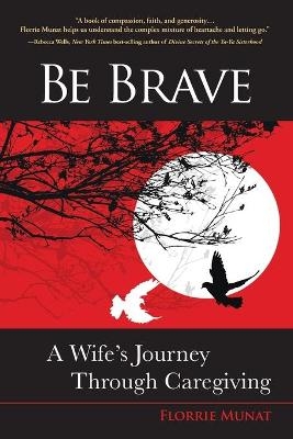 Be Brave - Florrie Munat