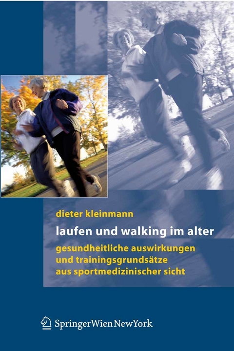 Laufen und Walking im Alter - Dieter Kleinmann