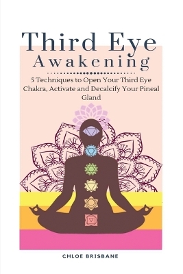 Third Eye Awakening - Chloe Brisbane