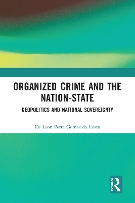 Organized Crime and the Nation-State - De Leon Petta Gomes da Costa