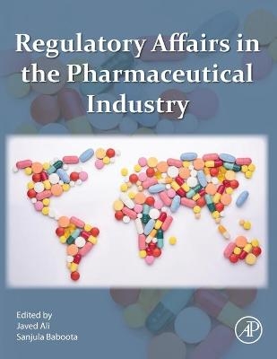 Regulatory Affairs in the Pharmaceutical Industry - 