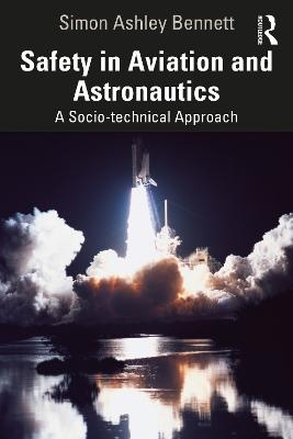 Safety in Aviation and Astronautics - Simon Ashley Bennett