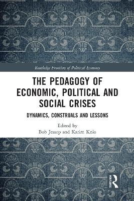 The Pedagogy of Economic, Political and Social Crises - 