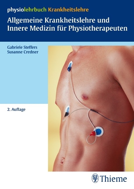 Allgemeine Krankheitslehre und Innere Medizin für Physiotherapeuten -  Gabriele Steffers,  Susanne Credner