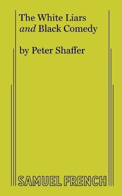 The White Liars and Black Comedy - Peter Shaffer