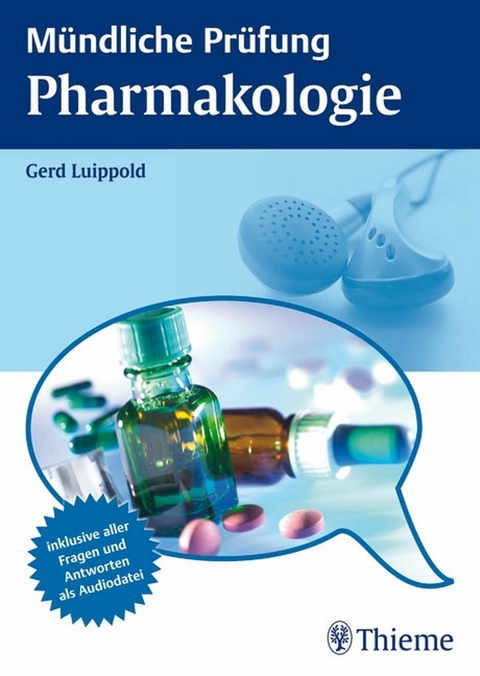 Mündliche Prüfung Pharmakologie -  Gerd Luippold