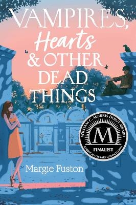 Vampires, Hearts & Other Dead Things - Margie Fuston