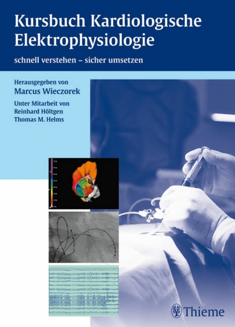 Kursbuch Kardiologische Elektrophysiologie - 