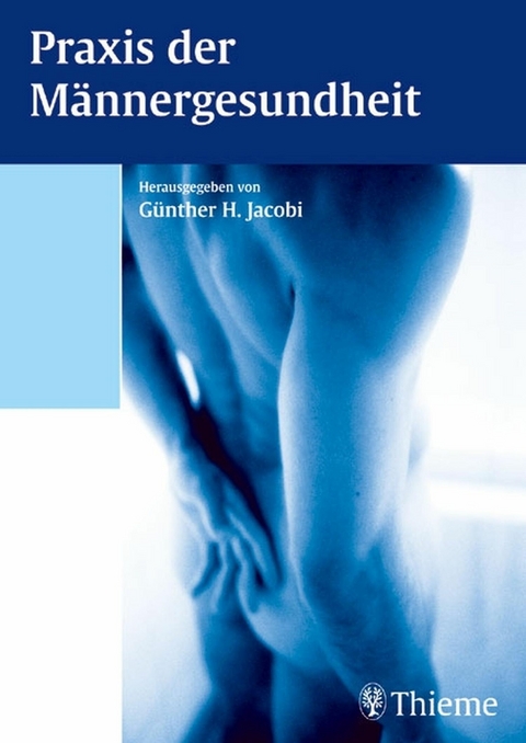 Praxis der Männergesundheit -  Günther Jacobi