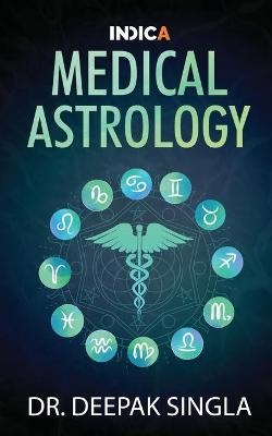 Medical Astrology - Deepak Singla