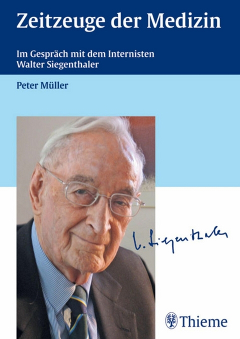 Zeitzeuge der Medizin -  Peter Müller