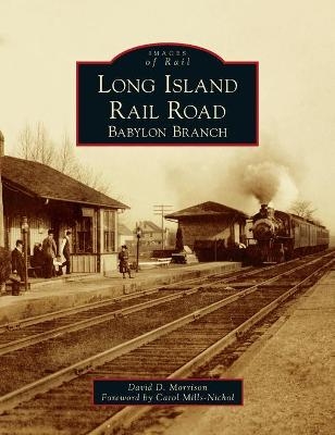 Long Island Rail Road - David D Morrison