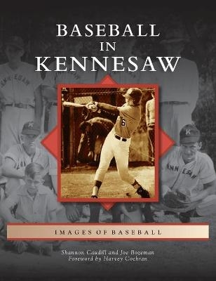 Baseball in Kennesaw - Shannon Caudill, Joe Bozeman