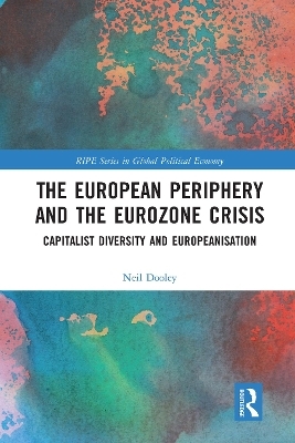 The European Periphery and the Eurozone Crisis - Neil Dooley