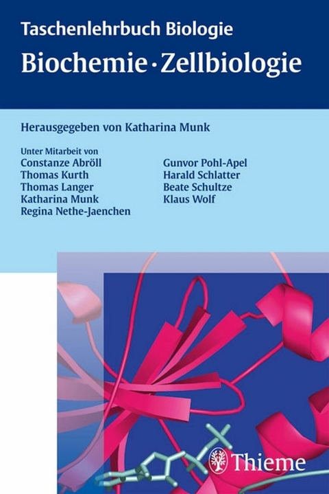 Taschenlehrbuch Biologie: Biochemie - Zellbiologie -  Katharina Munk