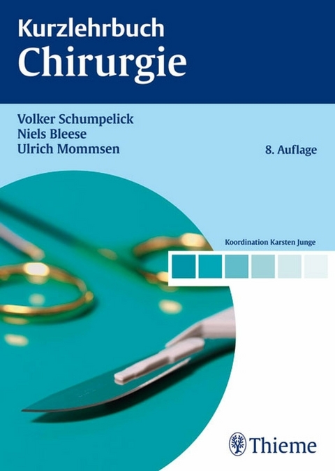 Kurzlehrbuch Chirurgie - 