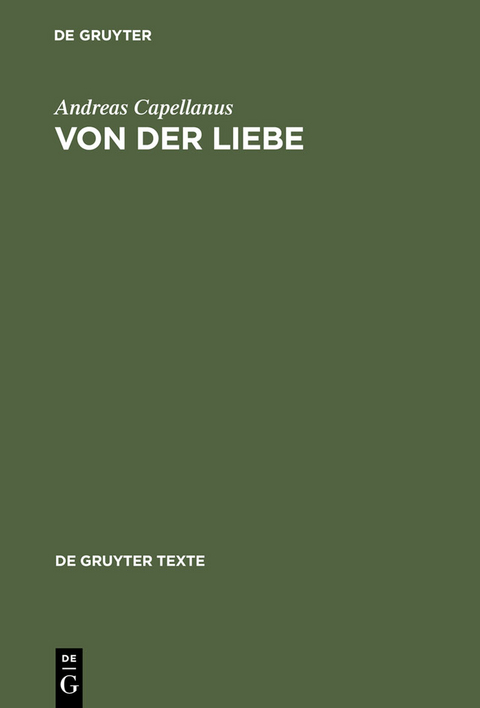 Von der Liebe -  Andreas Capellanus