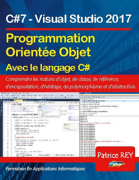 Programmation orientee objet avec C#7 - Patrice Rey