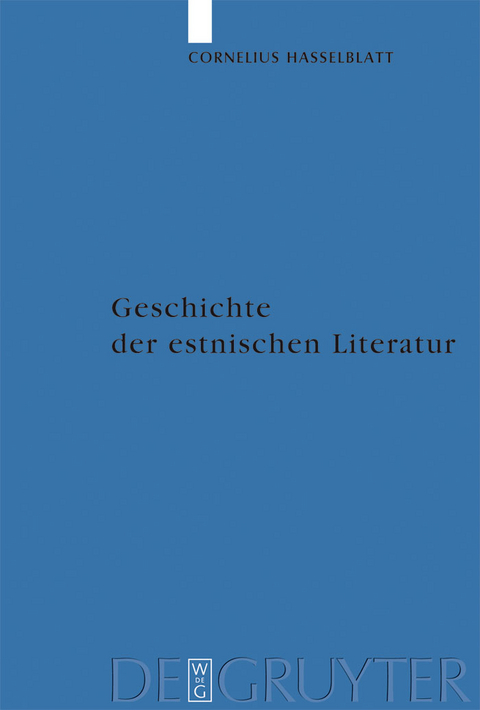 Geschichte der estnischen Literatur - Cornelius Th. Hasselblatt