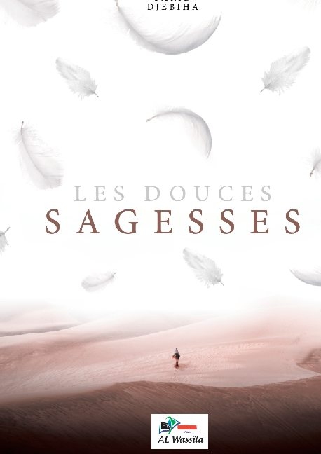 Les douces Sagesses - Farid Djebiha