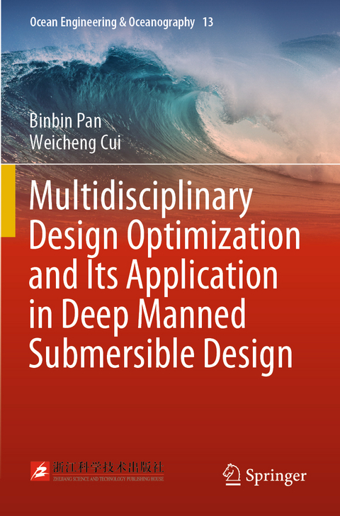 Multidisciplinary Design Optimization and Its Application in Deep Manned Submersible Design - Binbin Pan, Weicheng Cui