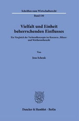 Vielfalt und Einheit beherrschenden Einflusses. - Jens Schenk