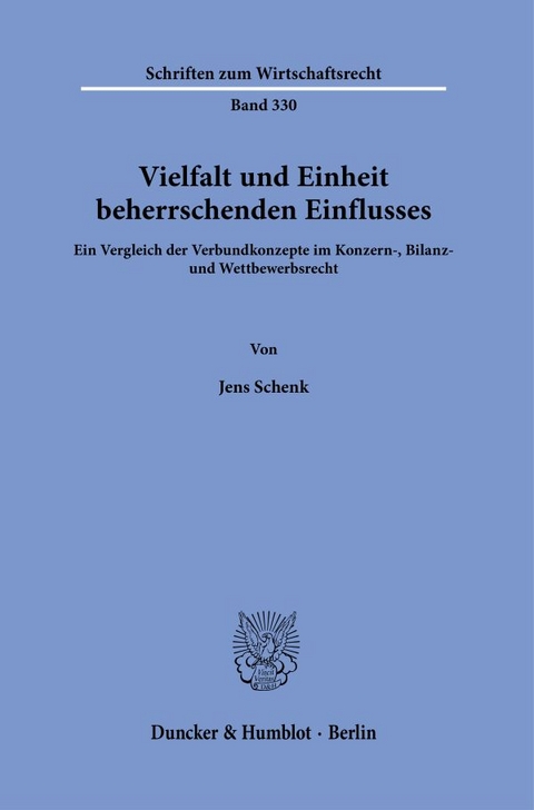 Vielfalt und Einheit beherrschenden Einflusses. - Jens Schenk