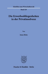 Die Erwerbsobliegenheiten in der Privatinsolvenz. - Jonas Rehn