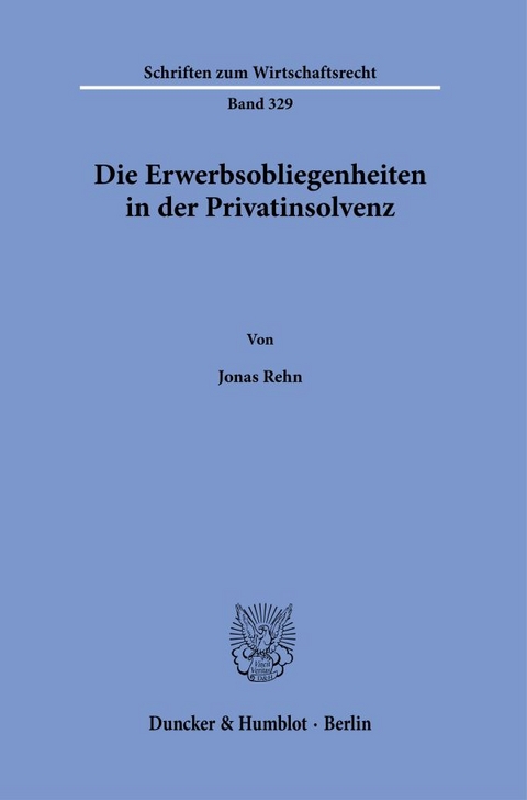 Die Erwerbsobliegenheiten in der Privatinsolvenz. - Jonas Rehn