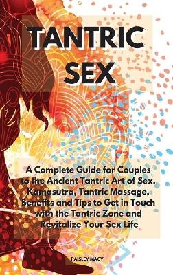 Tantric Sex - Paisley Macy