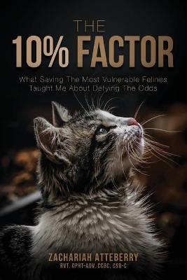 The 10% Factor - Zachariah Atteberry