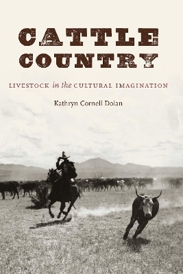 Cattle Country - Kathryn Cornell Dolan