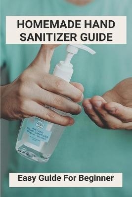 Homemade Hand Sanitizer Guide - Josh Ellerbeck