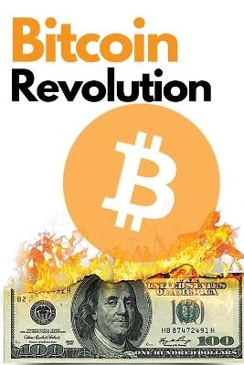 Bitcoin Revolution - Charles Swing, Masaru Nakamoto