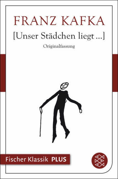 Unser Städtchen liegt... -  Franz Kafka