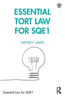 Essential Tort for Sqe1 - Wendy Laws