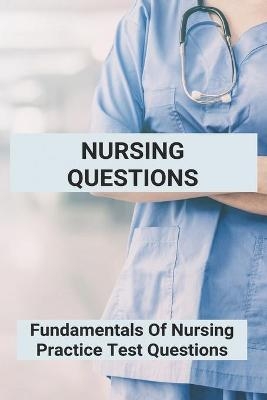 Nursing Questions - Lacy Dando