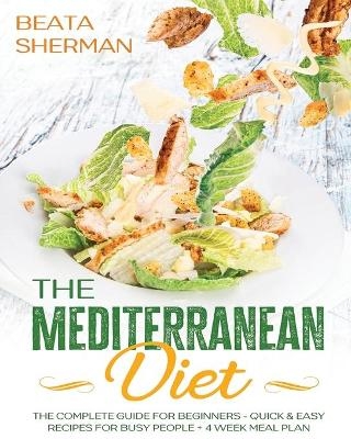 The Mediterranean Diet - Beata Sherman