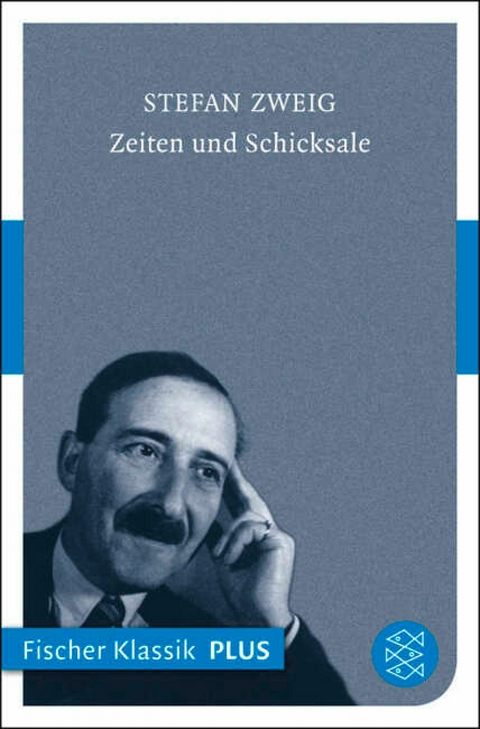 Zeiten und Schicksale -  Stefan Zweig