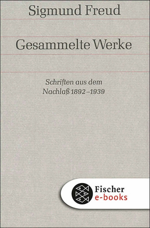 Schriften aus dem Nachlaß 1892-1938 -  Sigmund Freud