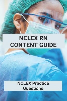 NCLEX RN Content Guide - Cesar Hammon