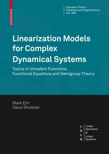 Linearization Models for Complex Dynamical Systems - Mark Elin, David Shoikhet